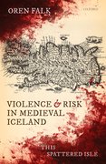Cover for Violence and Risk in Medieval Iceland