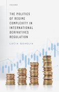 Cover for The Politics of Regime Complexity in International Derivatives Regulation