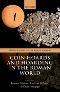 Cover for Coin Hoards and Hoarding in the Roman World