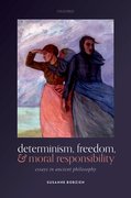 Cover for Determinism, Freedom, and Moral Responsibility