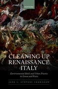 Cover for Cleaning Up Renaissance Italy