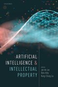 Cover for Artificial Intelligence and Intellectual Property - 9780198870944