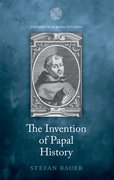 Cover for The Invention of Papal History
