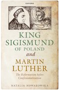 Cover for King Sigismund of Poland and Martin Luther