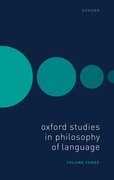 Cover for Oxford Studies in Philosophy of Language Volume 3