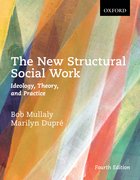 Cover for The New Structural Social Work: Ideology, Theory, and Practice
