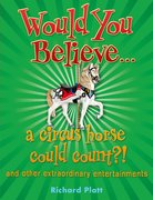 Cover for Would You Believe... a circus horse could count?!
