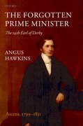 Cover for The Forgotten Prime Minister: The 14th Earl of Derby