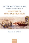 Cover for International Law and the Proliferation of Weapons of Mass Destruction
