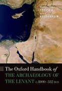 Cover for The Oxford Handbook of the Archaeology of the Levant