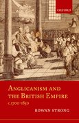 Cover for Anglicanism and the British Empire, c.1700-1850