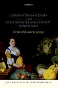 Cover for Consumption and Gender in the Early Seventeenth-Century Household