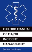Cover for Oxford Manual of Major Incident Management