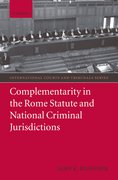 Cover for Complementarity in the Rome Statute and National Criminal Jurisdictions