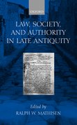 Cover for Law, Society, and Authority in Late Antiquity