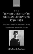 Cover for The "Jewish Question" in German Literature, 1749-1939