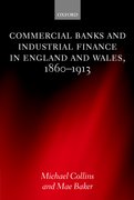 Cover for Commercial Banks and Industrial Finance in England and Wales, 1860-1913
