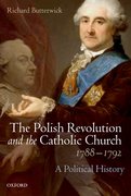 Cover for The Polish Revolution and the Catholic Church, 1788-1792