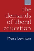 Cover for The Demands of Liberal Education