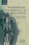 Cover for Shakespeare, Machiavelli, and Montaigne