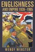 Cover for Englishness and Empire 1939-1965
