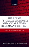 Cover for The Rise of Historical Economics and Social Reform in Germany 1864-1894