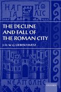 Cover for The Decline and Fall of the Roman City