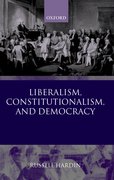 Cover for Liberalism, Constitutionalism, and Democracy