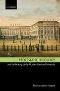Cover for Protestant Theology and the Making of the Modern German University