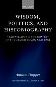 Cover for Wisdom, Politics, and Historiography