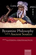 Cover for Byzantine Philosophy and Its Ancient Sources