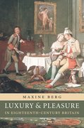 Cover for Luxury and Pleasure in Eighteenth-Century Britain