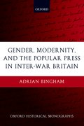 Cover for Gender, Modernity, and the Popular Press in Inter-War Britain