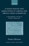 Cover for S-Stem Nouns and Adjectives in Greek and Proto-Indo-European