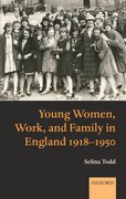 Cover for Young Women, Work, and Family in England 1918-1950