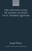 Cover for The Specification of Human Actions in St Thomas Aquinas