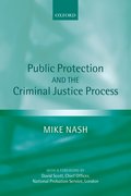Cover for Public Protection and the Criminal Justice Process