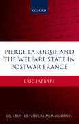 Cover for Pierre Laroque and the Welfare State in Postwar France