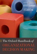 Cover for The Oxford Handbook of Organizational Decision Making