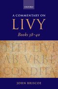 Cover for A Commentary on Livy, Books 38-40