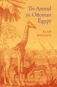 Cover for The Animal in Ottoman Egypt