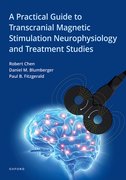 Cover for A Practical Guide to Transcranial Magnetic Stimulation Neurophysiology and Treatment Studies - 9780199335848