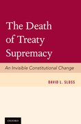 Cover for The Death of Treaty Supremacy - 9780199364022