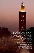 Cover for Politics and Power in the Maghreb