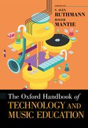 Cover for The Oxford Handbook of Technology and Music Education