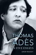 Cover for Thomas Adès in Five Essays