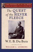 Cover for The Quest of the Silver Fleece (The Oxford W. E. B. Du Bois)