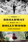 Cover for When Broadway Went to Hollywood - 9780199395408
