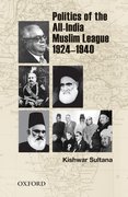 Cover for Politics of the All-India Muslim League 1924-1940