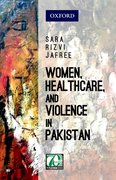 Cover for Women, Healthcare, and Violence in Pakistan